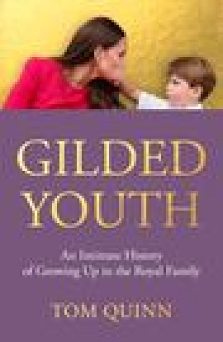 Kniha Gilded Youth Tom Quinn