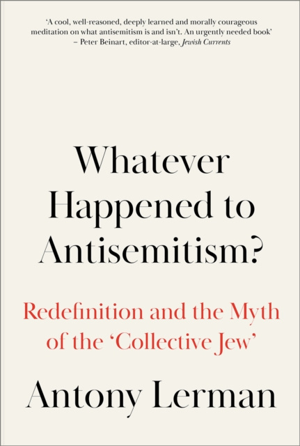 Livre numérique Whatever Happened to Antisemitism? Antony Lerman