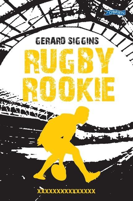 Книга Rugby Rookie Gerard Siggins
