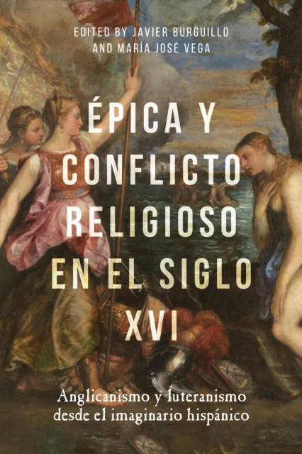 E-kniha Epica y conflicto religioso en el siglo XVI Javier Burguillo