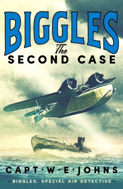 E-knjiga Biggles: The Second Case Captain W. Johns