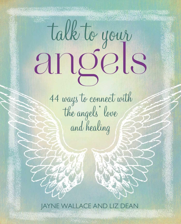 Kniha Talk to Your Angels Jayne Wallace