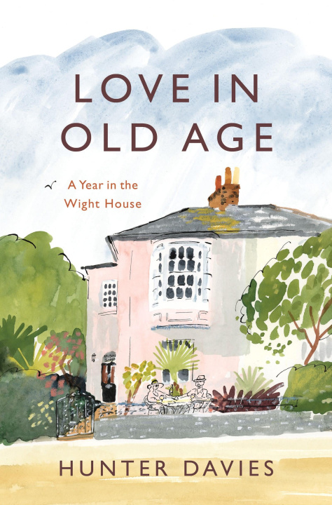 Kniha Love in Old Age Hunter Davies