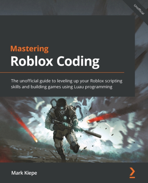 E-knjiga Mastering Roblox Coding Kiepe Mark Kiepe