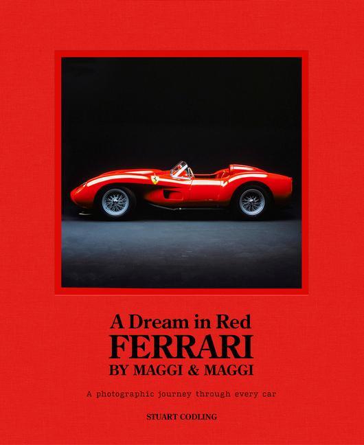 Книга Dream in Red - Ferrari by Maggi & Maggi Stuart Codling