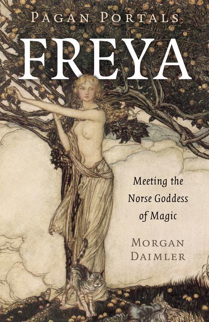 Kniha Pagan Portals - Freya - Meeting the Norse Goddess of Magic Morgan Daimler