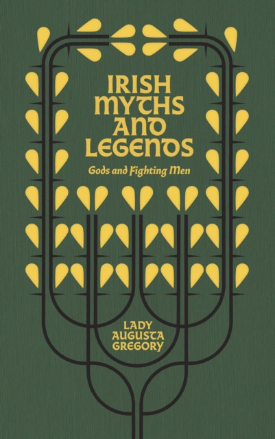 E-kniha Irish Myths and Legends Lady Augusta Gregory