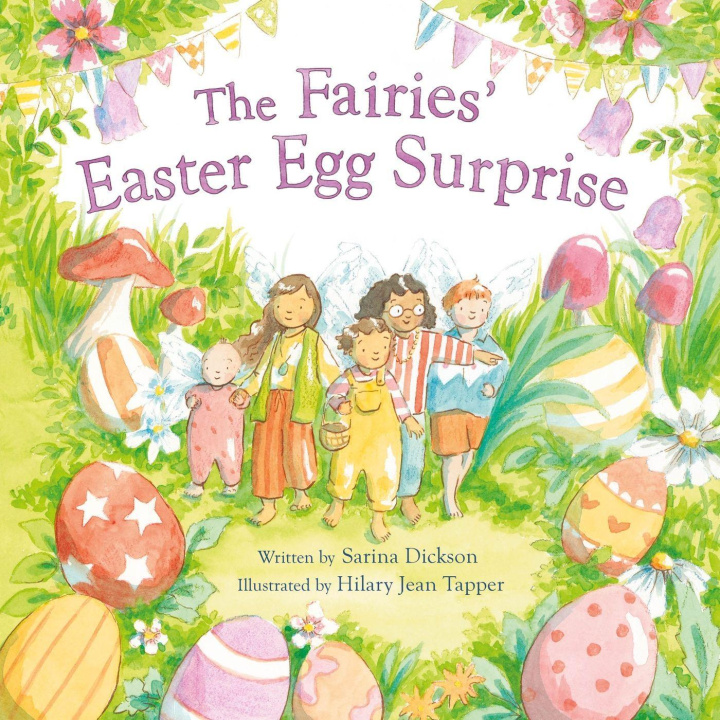 Knjiga Fairies' Easter Egg Surprise Sarina Dickson