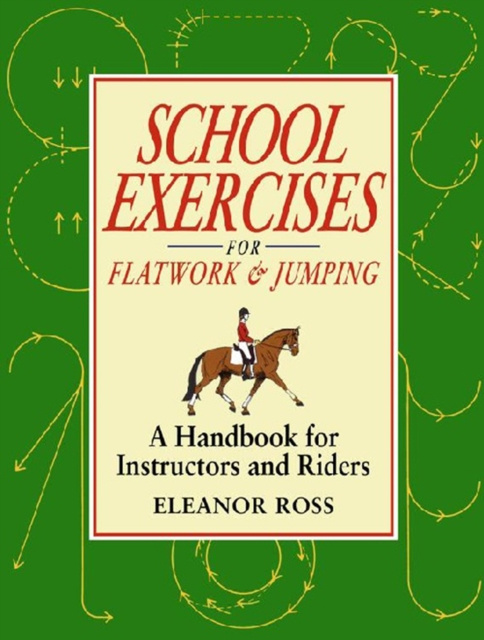 E-kniha SCHOOL EXERCISES FOR FLATWORK AND JUMPING ELEANOR ROSS
