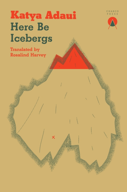 E-book Here Be Icebergs Katya Adaui