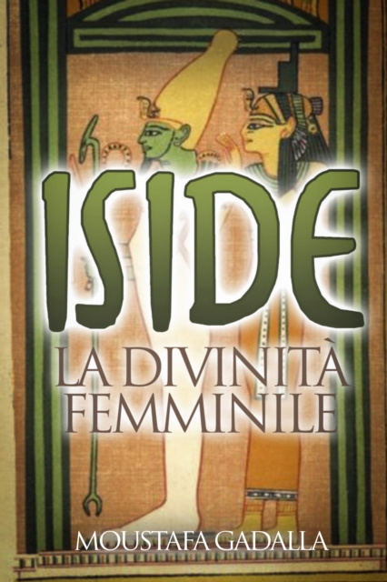 E-kniha Iside La Divinita Femminile Moustafa Gadalla