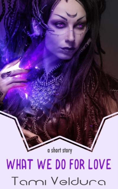 E-book What We Do For Love Tami Veldura