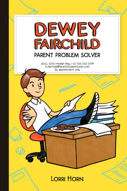 E-book Dewey Fairchild, Parent Problem Solver Lorri Horn