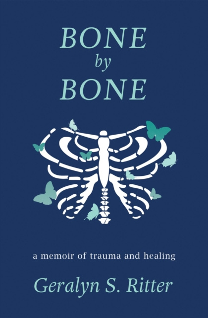 E-knjiga Bone by Bone Geralyn S. Ritter