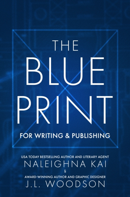 E-knjiga Blueprint for Writing & Publishing Naleighna Kai