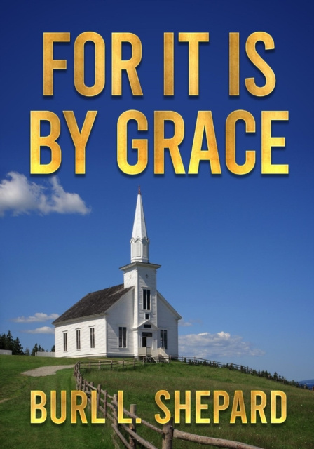 E-knjiga For it is By Grace Burl L. Shepard