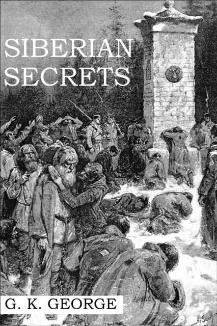 E-Book Siberian Secrets G. K. George