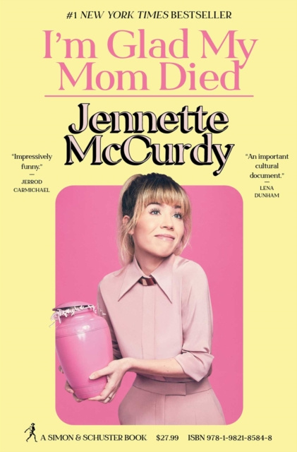 E-book I'm Glad My Mom Died Jennette McCurdy