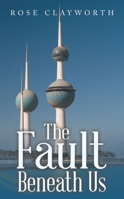 E-knjiga Fault Beneath Us Rose Clayworth