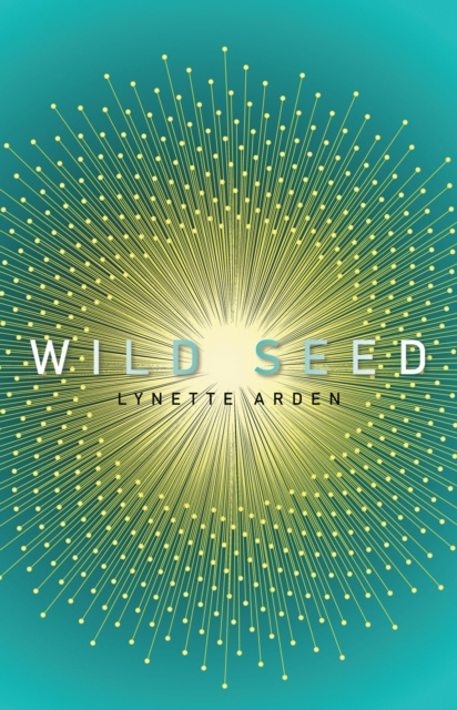 E-knjiga Wild Seed Lynette Arden