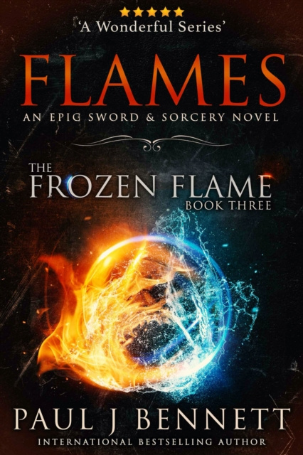 E-kniha Flames: An Epic Sword & Sorcery Novel Paul J Bennett
