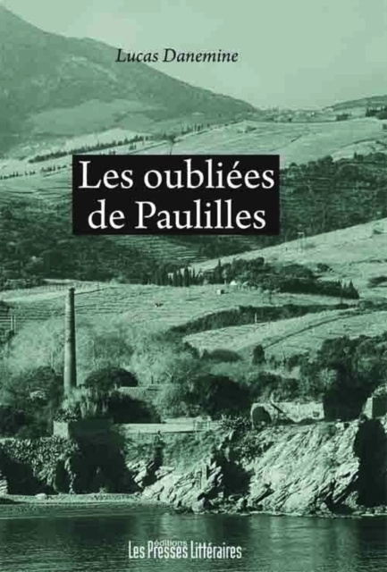 E-kniha Les oubliees de Paulilles Lucas Danemine