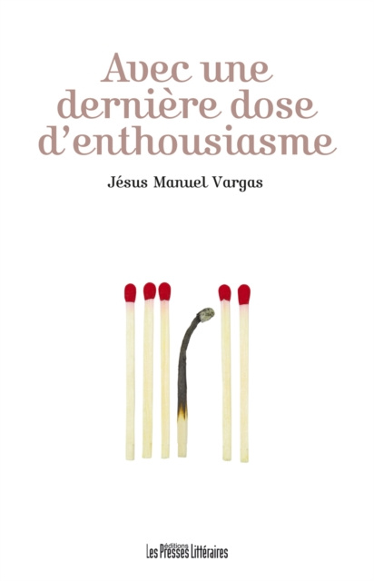 E-kniha Avec une derniere dose d'enthousiasme Jesus Manuel Vargas