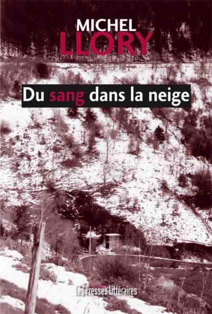 E-kniha Du sang dans la neige Michel Llory