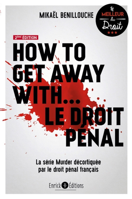 E-book How to get away with... le droit penal (2e edition) Mikael Benillouche