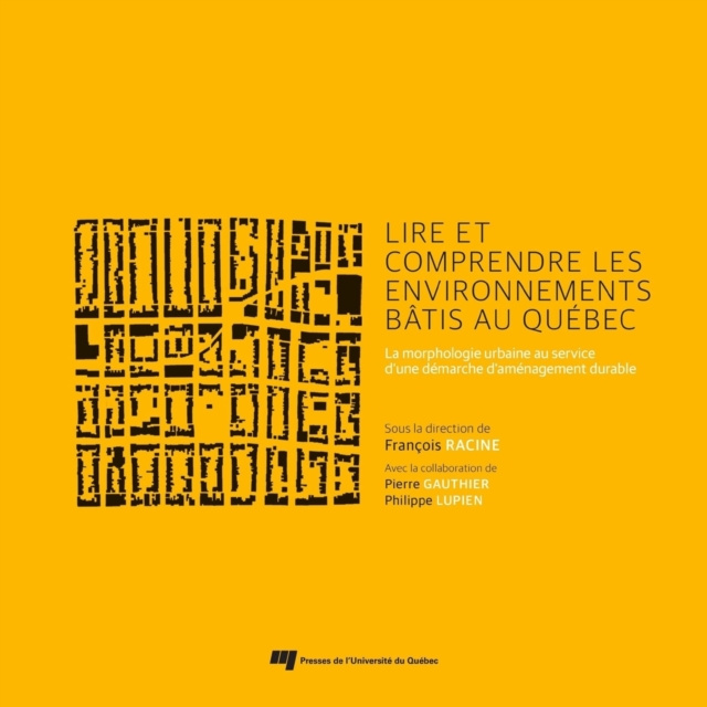 E-kniha Lire et comprendre les environnements batis au Quebec Racine Francois Racine