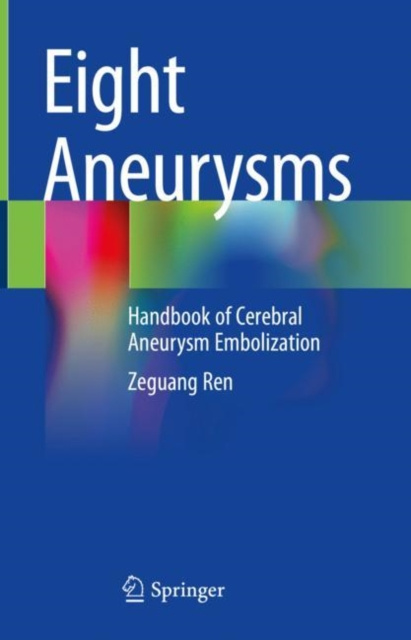 E-knjiga Eight Aneurysms Zeguang Ren