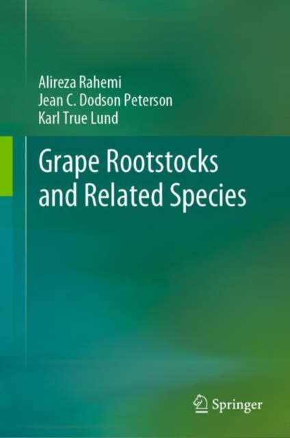 E-knjiga Grape Rootstocks and Related Species Alireza Rahemi