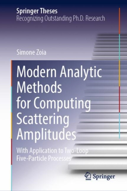 E-knjiga Modern Analytic Methods for Computing Scattering Amplitudes Simone Zoia