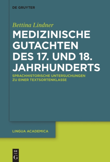 E-kniha Medizinische Gutachten des 17. und 18. Jahrhunderts Bettina Lindner