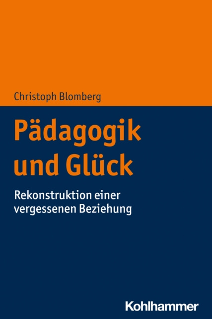 E-kniha Padagogik und Gluck Christoph Blomberg