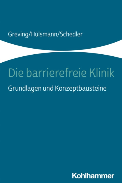 E-book Die barrierefreie Klinik Heinrich Greving