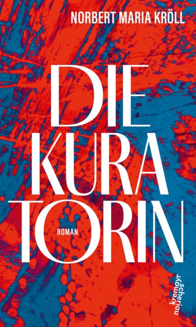 E-knjiga Die Kuratorin Norbert Maria Kroll