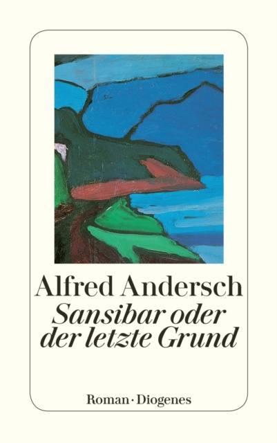 E-kniha Sansibar oder der letzte Grund Alfred Andersch