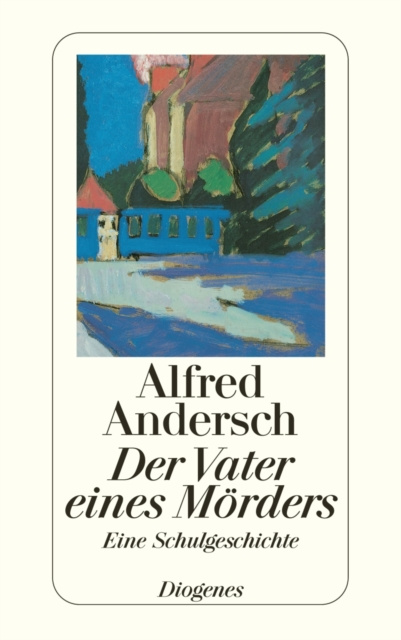 E-knjiga Der Vater eines Morders Alfred Andersch