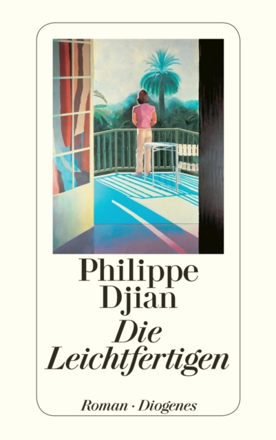 E-book Die Leichtfertigen Philippe Djian