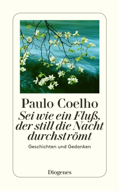 E-kniha Sei wie ein Flu, der still die Nacht durchstromt Paulo Coelho