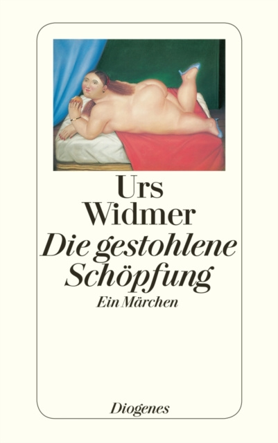 E-kniha Die gestohlene Schopfung Urs Widmer