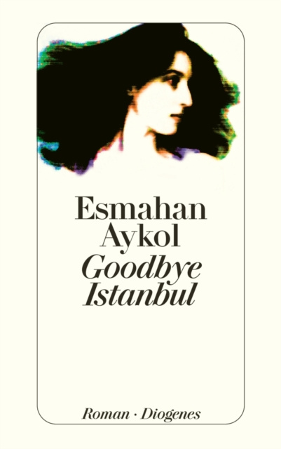 E-book Goodbye Istanbul Esmahan Aykol