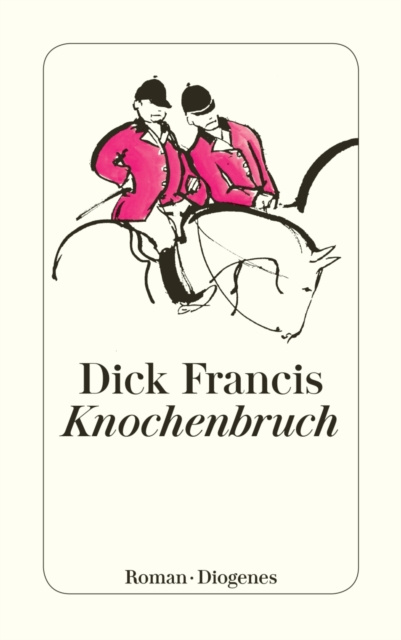 E-knjiga Knochenbruch Dick Francis