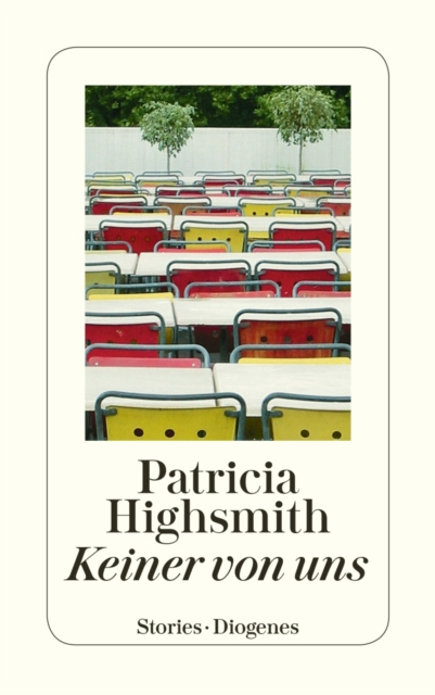 E-book Keiner von uns Patricia Highsmith