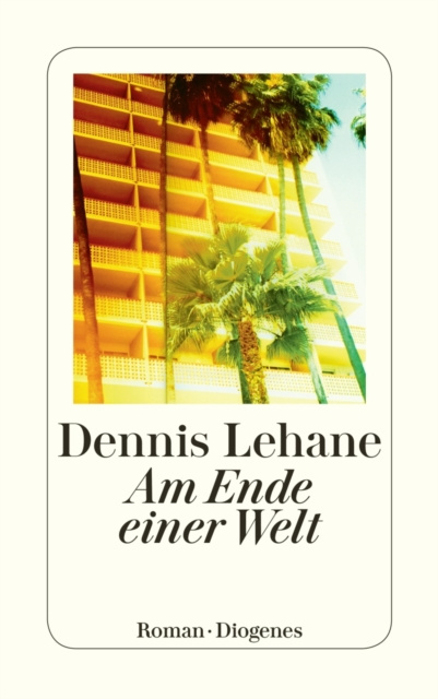 E-Book Am Ende einer Welt Dennis Lehane