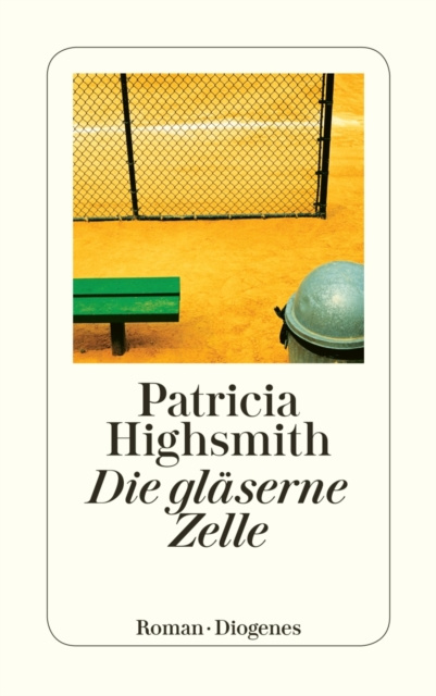 E-kniha Die glaserne Zelle Patricia Highsmith