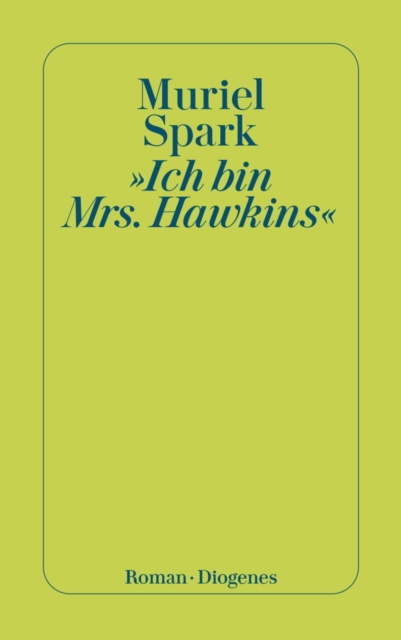E-kniha Ich bin Mrs. Hawkins Muriel Spark