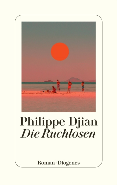 E-book Die Ruchlosen Philippe Djian