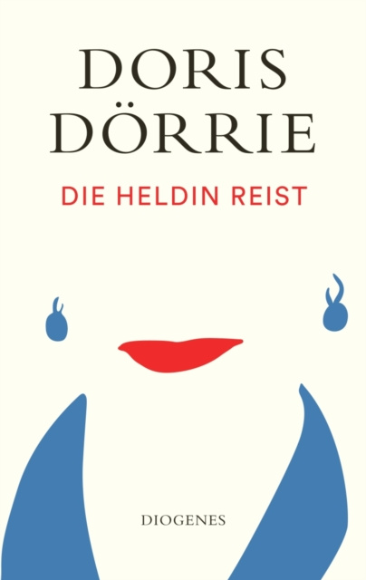 E-knjiga Die Heldin reist Doris Dorrie